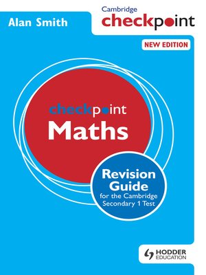 cover image of Cambridge Checkpoint Maths Revision Guide for the Cambridge Secondary 1 Test
